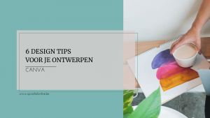 6 design tips voor je ontwerpen