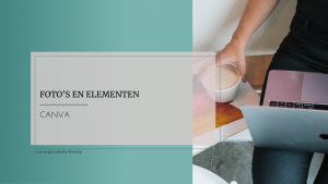 foto's en elementen in Canva