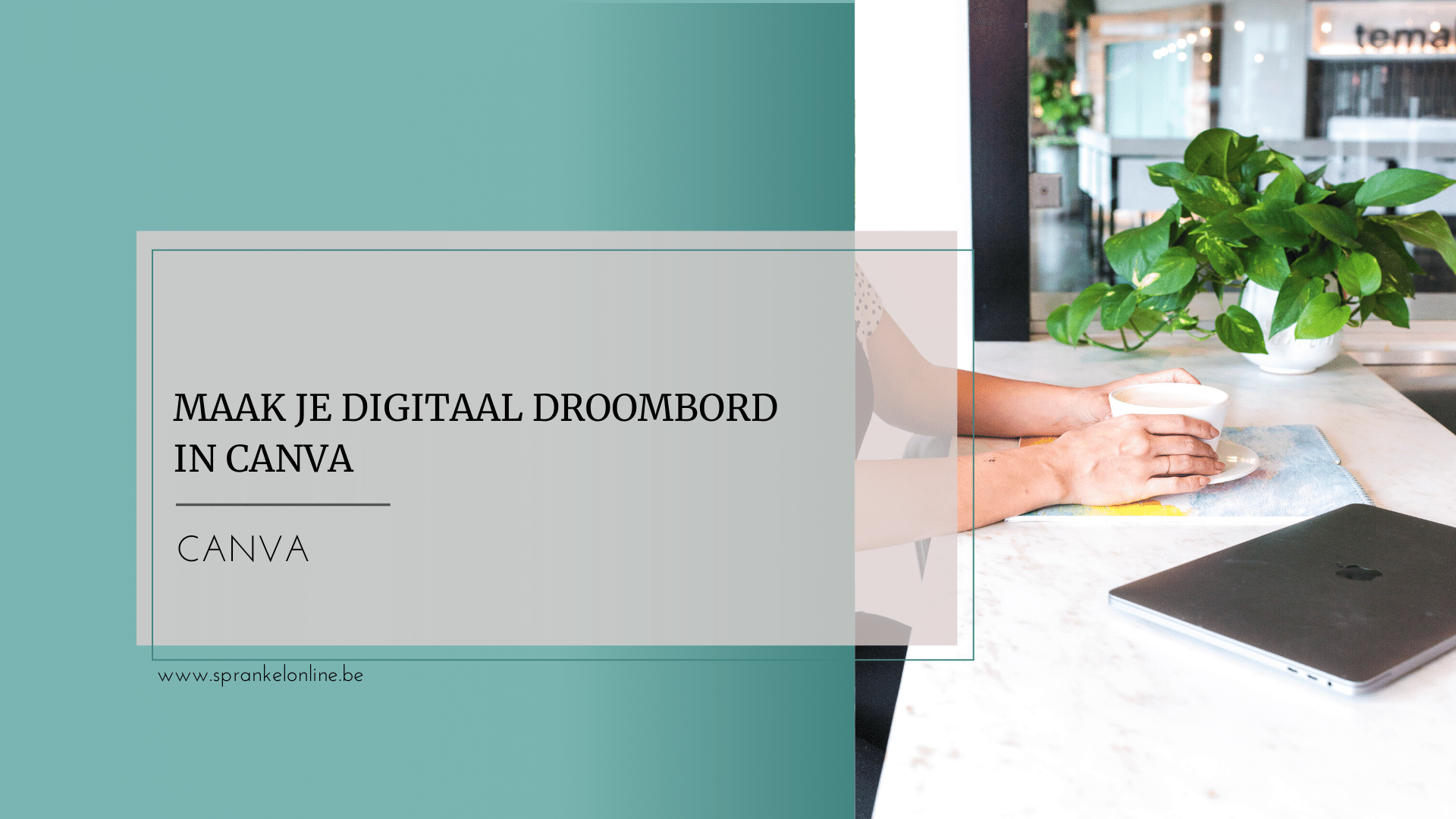 Digitaal droombord Canva