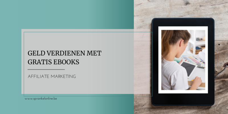 Geld verdienen met Gratis Ebooks